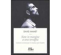 Note in margine a una tovaglia. Scrivere (e vivere) per il cinema e per il teatro