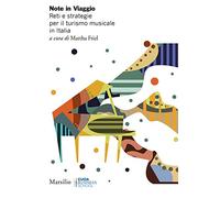Note in viaggio. Reti e strategie per il turismo musicale in Italia