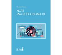 NOTE MACROECONOMICHE - Stanic Maurizio - 2022 - Edizioni del Faro