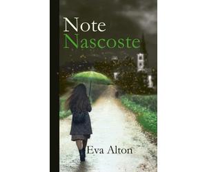 Note nascoste [Paperback] [Mar 12, 2024] Alton, Eva