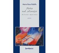 Note nel silenzio. Ali al vento. Opera omnia