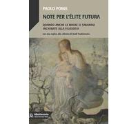Note per l'élite futura. Quando anche le masse si saranno inchinate alla filosofia