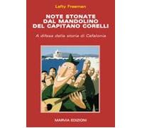 Note stonate dal mandolino del capitano Corelli. A difesa della storia di Cefalonia