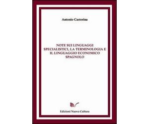 Note sui linguaggi specialistici, la terminologia e il linguaggio economico spagnolo