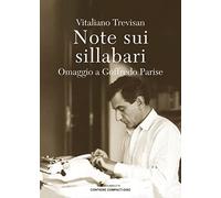 Note sui sillabari. Omaggio a Goffredo Parise. Con CD-Audio