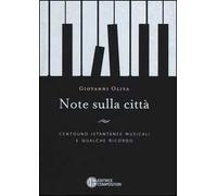 Note sulla città. Centouno istantanee musicali e qualche ricordo