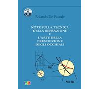 Note sulla tecnica della refrazione e l'arte della prescrizione degli occhiali