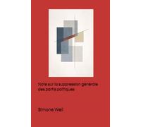 Note sur la suppression générale des partis politiques: Pour une critique radicale de la représentation politique et de l’illusion partisane
