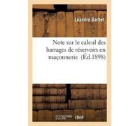 Note Sur Le Calcul Des Barrages de Réservoirs En Maçonnerie (Tascabile)