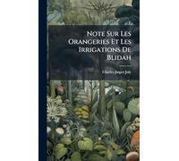 Note Sur Les Orangeries Et Les Irrigations De Blidah