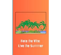 Note the Vibe, Live the Summer: Perfect as a gift for friends and family .