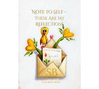 Note to Self - These Are My Reflections: A Kaim Valentine Coloring Book