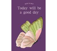 Note to Self: Today Will Be a Good Day (Purple)