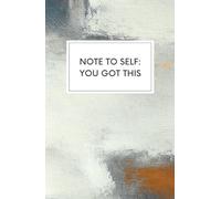 Note to Self: You Got This Journal (Notebook/Diary)
