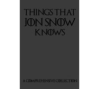 Noteable Notebo Things That Jon Snow Knows - A Comprehensive Collect (Tascabile)