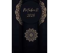 Notebook 2025 Mandalas - Monthly Planner with Notes & 2025-2026 Calendars: A Beautifully Decorated & Colorful Journal for an Inspired Year