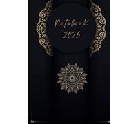 Notebook 2025 Mandalas - Monthly Planner with Notes & 2025-2026 Calendars: A Beautifully Decorated & Colorful Journal for an Inspired Year