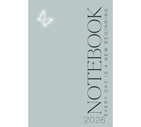 Notebook 2026: Every Day is a New Beginning