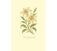 Notebook: A Art Nouveau Style Lily Blank Lined 120 Pages