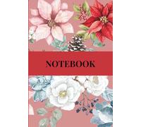 Notebook: A Beautiful Floral Notebook with Elegant Winter Blooms