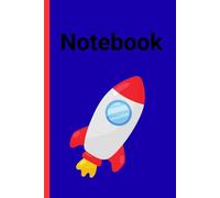 Notebook: A Cute Journal with a Rocket Ship, and Fun for School