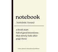 Notebook: A Funny Lined Journal for Notes, Plans and Good Intentions