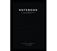 Notebook a Quadretti: 108 Pagine A4 a Quadretti 5 mm per Appunti, Matematica, Scrittura, Calligrafia, Hand Lettering, Scuola o Ufficio | Nero