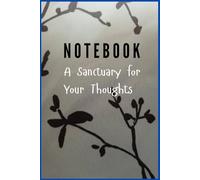 NOTEBOOK: A Sanctuary for Your Thoughts