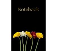 Notebook: A Simple and Beautiful 3D Flower Themed Journal, 120 Pages. Ideal for women, girls, grandmothers, simplicity lovers.