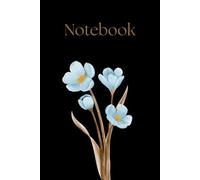 Notebook: A Simple and Beautiful 3D Flower Themed Journal, 120 Pages. Ideal for women, girls, grandmothers, simplicity lovers.