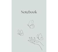 Notebook: A Simple and Beautiful Butterfly Themed Journal, 120 Pages. Ideal for women, girls. grandmothers and simplicity lovers.
