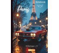 Notebook: A5 Muscle Car in Paris Journal | 100 Lined Pages | Perfect for School | Notes & Journaling