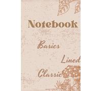 Notebook Basics Lined Classic: Elegant 5.5x8.5 inch Notebook with Hardcover - Lined Journal for Notes-180 pages-, Thoughts, Ideas, Plans - Premium Design, Ideal Gift,