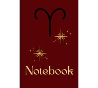 Notebook: Begin the year with clarity and intention using this Aries Notebook | Basic Notebook, 120 lined pages | For at Home, Holidays, Traveling & More.