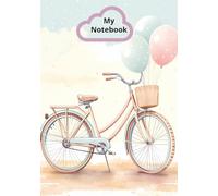Notebook: Bicycle on the Beach Inspired Notebook Journal | A5 (14.8 cm × 21 cm) | 200 pages | Wide Ruled: Beautiful Fun Beach Day