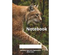 Notebook Blank Pages Wildlife WalkingLynx: Contains 400 blank pages with page numbers and a blank numbered index for filling in | 6x9'' | 15x23 cm | 421 pages incl. index | Lynx | Lynx lynx