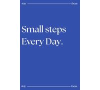 Notebook Blue Graph Paper (6x9 in, A5) Small Steps Everyday | Stay Focus: Aesthetic Journal for College, School, Office & Work
