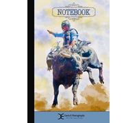 Notebook - Bull Rider: Rodeo Notebook Journal Gift for Men and Women, Western Office & School Supplies, Cowboy, Cowgirl 6x9 Lined Journal