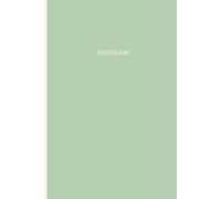 Notebook: Classic Pastell Green Notebook: Journal 120 Pages, College Ruled Lined Interior, For Office, For School, For Work, For Personal