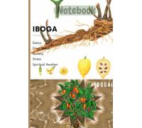 Notebook composition iboga healing plant college line Notebook 120 page portable 6x9 size Awaken feel alive notebook: iboga the root of all healing, ... gifts for women, psychedelic gifts for men