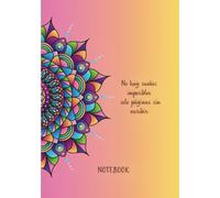 Notebook con líneas, frases motivacionales, 140 páginas, tamaño mediano 18 x 25 mm, tapa dura dura, mandalas para colorear, ideal como diario, Bullet ... sueños imposibles, solo páginas sin escribir.