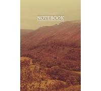 Notebook - Cosy Aesthetic Sepia Welsh Countryside Journal with Real Photography Matte Wrap Around Cover: 100 6 x 9 pages for writing. Whimsical nature book for note-taking, and creative ideas