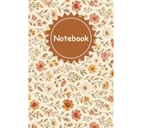 Notebook: Cream Floral Lined Writing Journal for Women, 100 Pages, 6 x 9 Inches, Cute Ivory Vintage Flower Cover Design