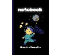 notebook Creative thoughts: “Write down your ideas and let your imagination touch the stars”.