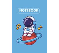 Notebook: Cute Astronaut Planet Lined Journal for School and Writing