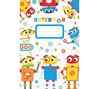 Notebook: Cute Robots Notebook Robotic Club Composition Notebook for Kids Robot Home School Journal for Girls and Boys