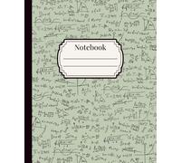 Notebook: Dark Green Math Notebook 120 Pages, 7.25" x 9.5", School Journal, Note Organization; For Students, Teachers, School, Homeschooling, Classroom
