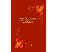 Notebook: Elegant Hardcover Red Journal notebook with Flower Design, 140 Lined Pages for Journaling & Daily Writing, 7 x 10 Inches, Ideal for Women & Girls