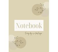 Notebook: Every day is a fresh page