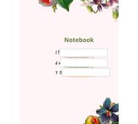 Notebook Floral Inspirational Softcover Journal: It’s a Beautiful Day to Go after your dreams. Motivational notebook for women and girls!